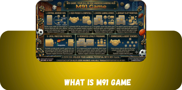 WHAT IS M91 Game